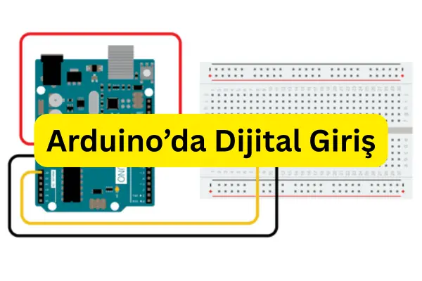 Arduino’da Dijital Giriş