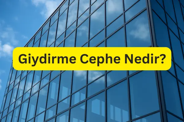 Giydirme Cephe Nedir