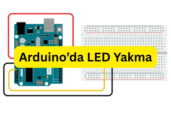 Arduino Led Yakma