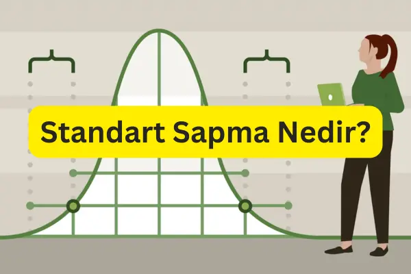 Standart Sapma Nedir?